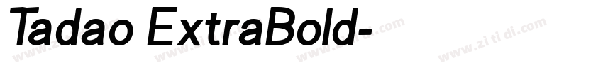 Tadao ExtraBold字体转换
